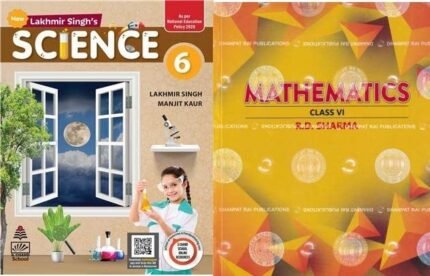 LAKHMIR SINGH SCIENCE BOOK CLASS 6 & RD SHARMA MATHEMATICS CLASS 6(SET OF TWO BOOKS)