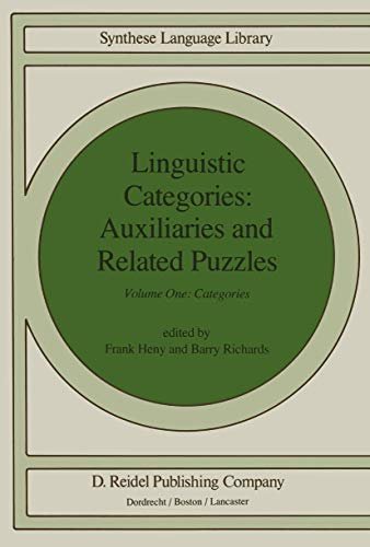 Linguistic Categories: Auxiliaries and Related Puzzles: Volume One: Categories: 19 (Studies in Linguistics and Philosophy)